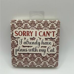 Sorry I can’t. I already have plans with my Cat (pack includes 6 paper coasters)